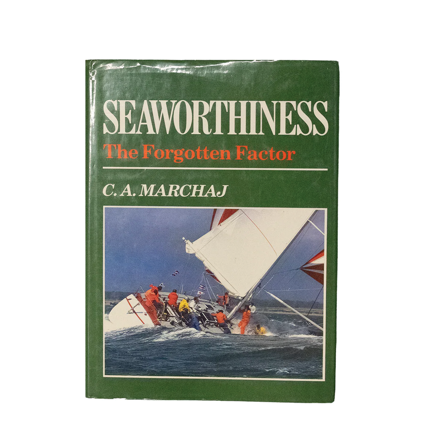Seaworthiness The Forgotten Factor (1986)