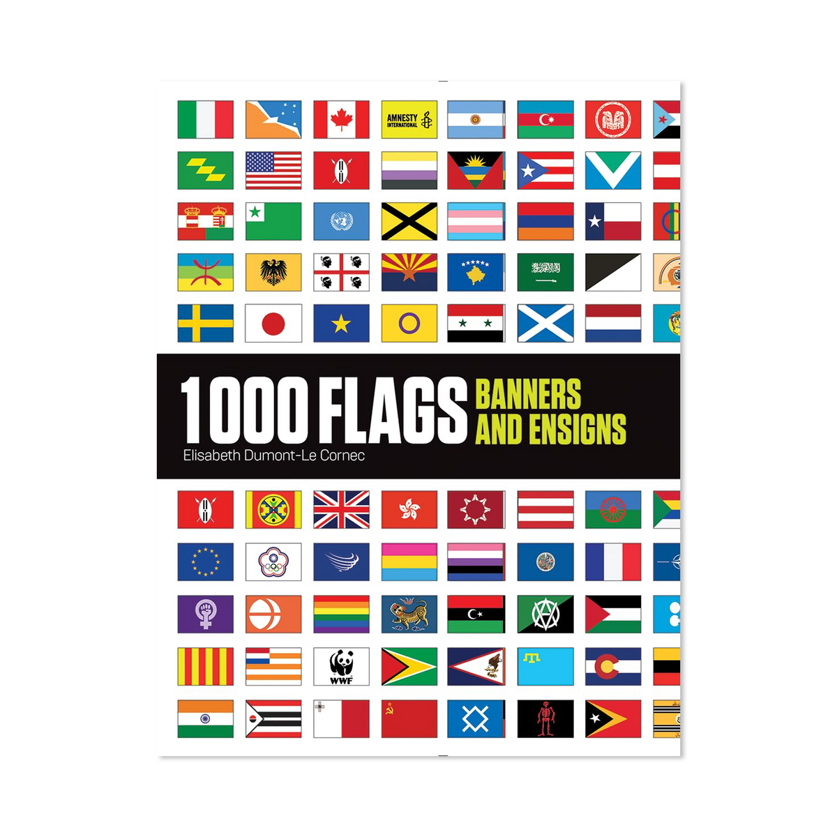 1000 Flags: Banners and Ensigns by Elisabeth Dumont-Le Cornec