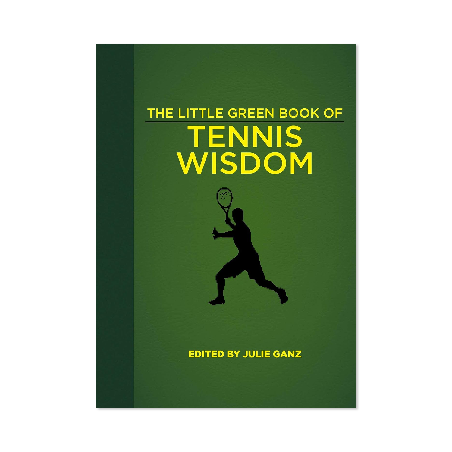 The Little Green Book of Tennis Wisdom by Julie Ganz